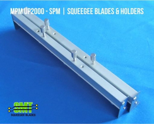 SMT Squeegee Blades - MPM UP2000 Squeegee Blades and Holders